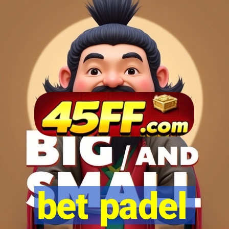 bet padel